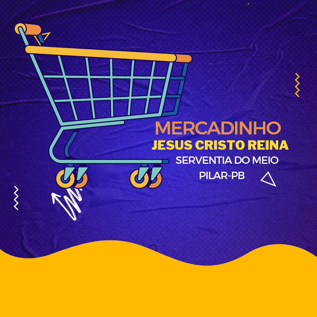 MERCADINHO JESUS CRISTO REINA